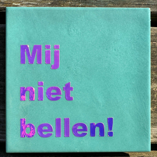 Rufen Sie mich nicht an!