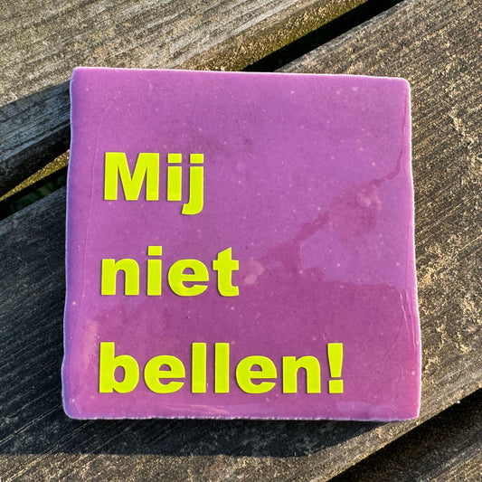 Rufen Sie mich nicht an!
